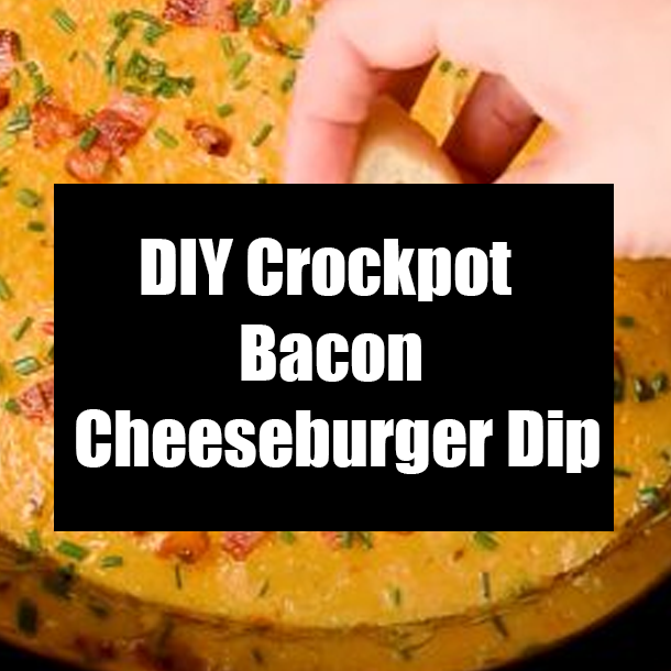 DIY Crockpot Bacon Cheeseburger Dip