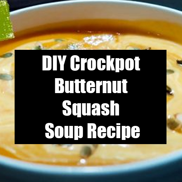 DIY Crockpot Butternut Squash Soup Recipe