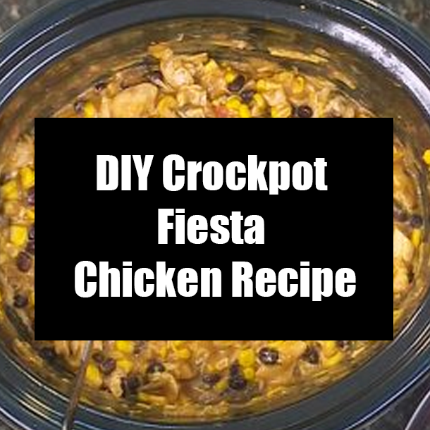 DIY Crockpot Fiesta Chicken Recipe
