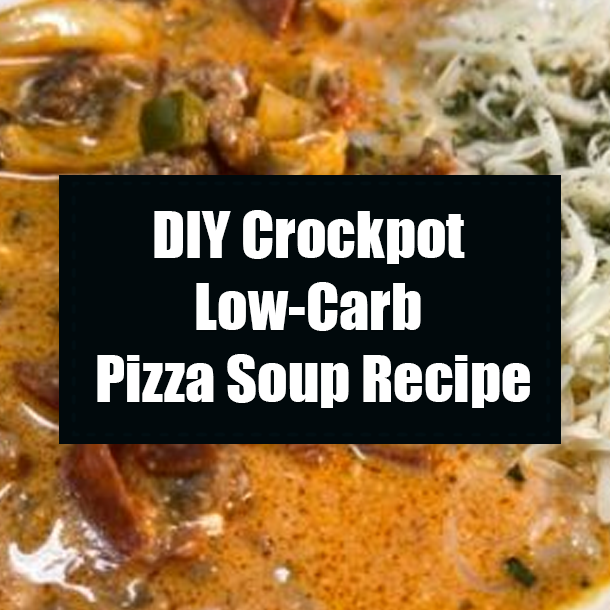 DIY Crockpot Low-Carb Pizza Soup Recipe
