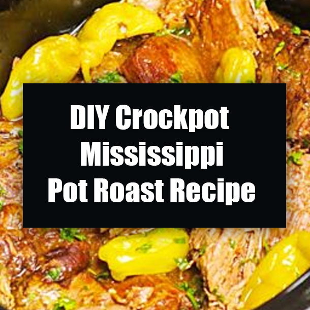 DIY Crockpot Mississippi Pot Roast Recipe