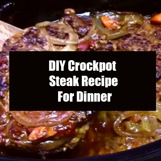 DIY Crockpot Steak Recipe For Dinner