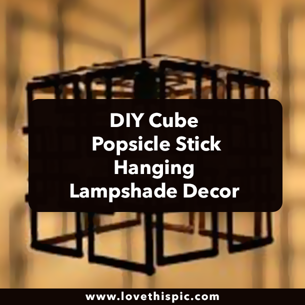 DIY Cube Popsicle Stick Hanging Lampshade Decor