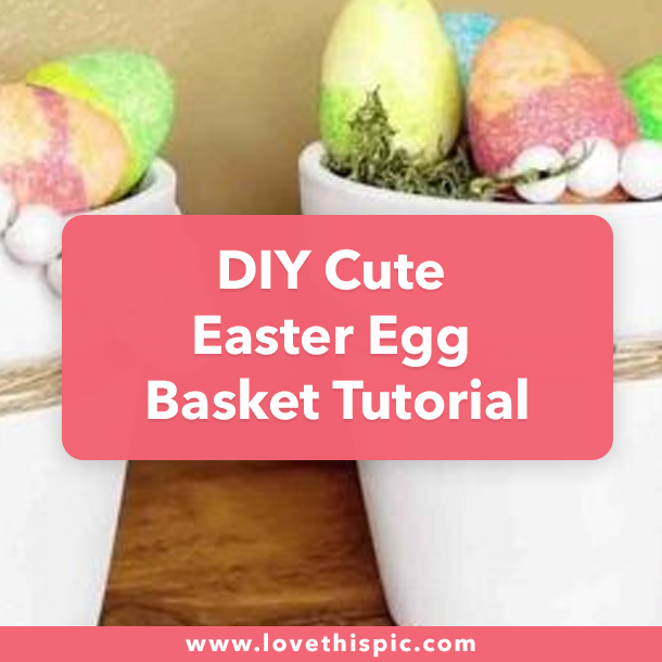 DIY Cute Easter Egg Basket Tutorial