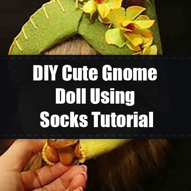 DIY Cute Gnome Doll Using Socks Tutorial