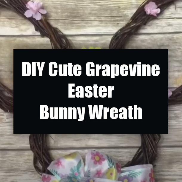 DIY Cute Grapevine Easter Bunny Wreath