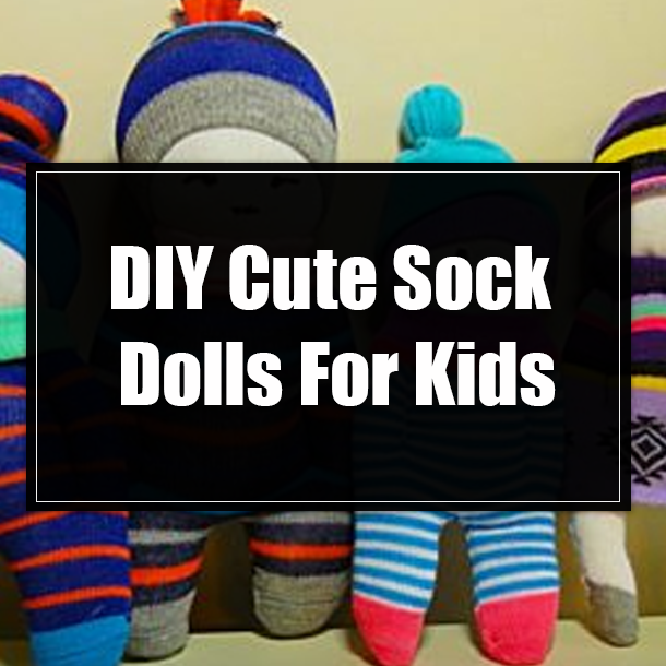 DIY Cute Sock Dolls For Kids
