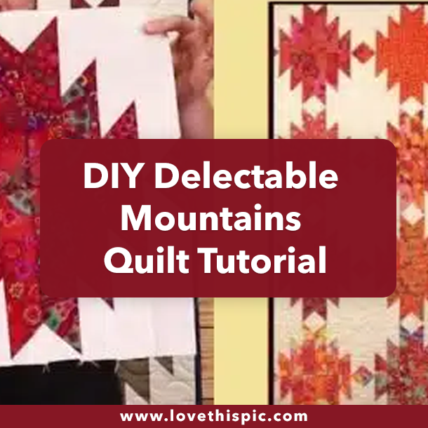 DIY Delectable Mountains Quilt Tutorial