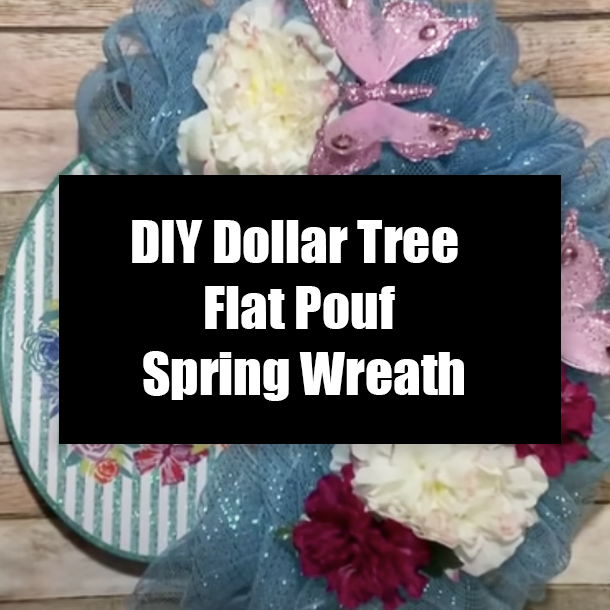 DIY Dollar Tree Flat Pouf Spring Wreath