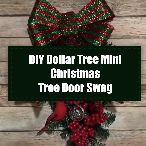 DIY Dollar Tree Mini Christmas Tree Door Swag