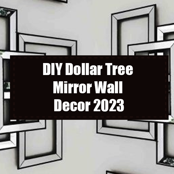 DIY Dollar Tree Mirror Wall Decor 2023