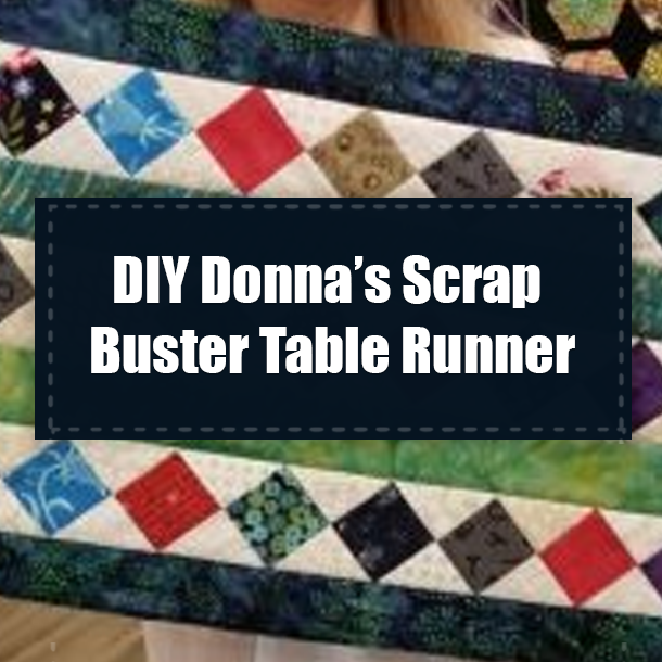 DIY Donna’s Scrap Buster Table Runner