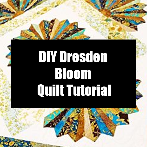 DIY Dresden Bloom Quilt Tutorial