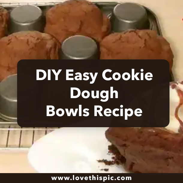 DIY Easy Cookie Dough Bowls Recipe