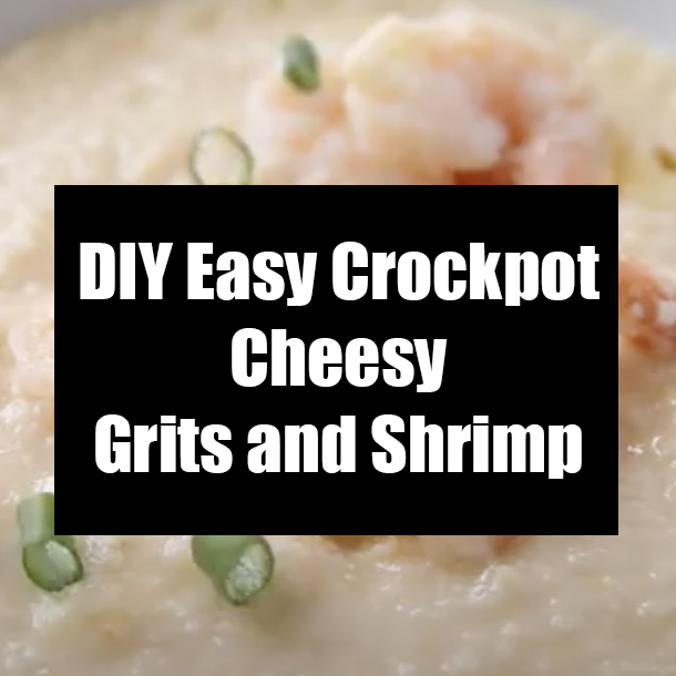 DIY Easy Crockpot Cheesy Grits and Shrimp