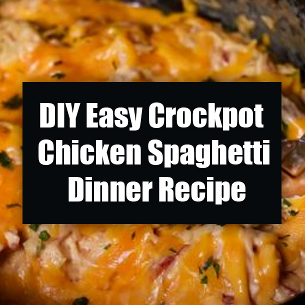 DIY Easy Crockpot Chicken Spaghetti Dinner Recipe