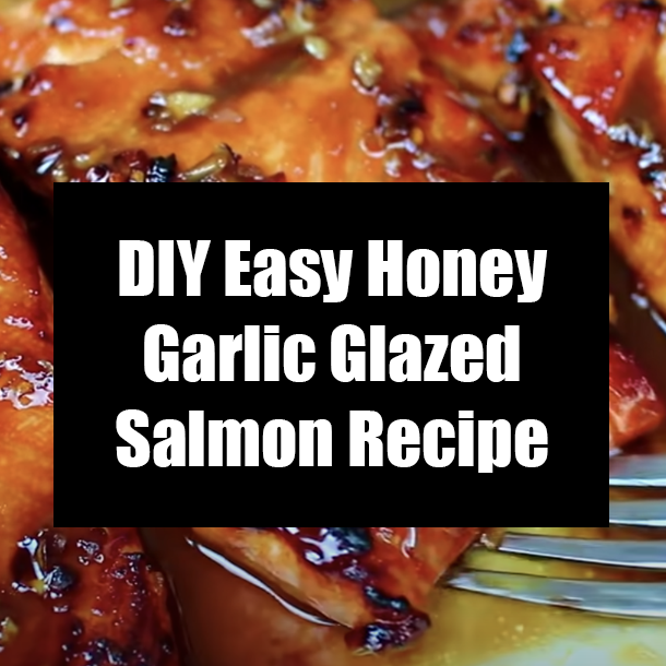 DIY Easy Honey Garlic Glazed Salmon Recipe