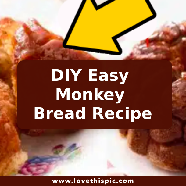 DIY Easy Monkey Bread Recipe