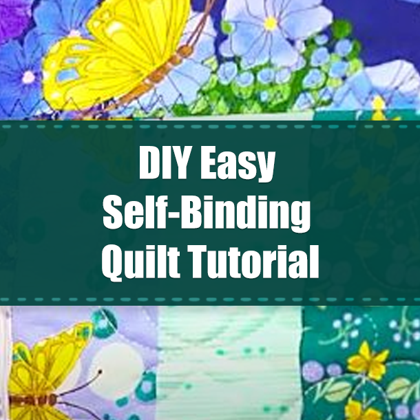 DIY Easy Self-Binding Quilt Tutorial