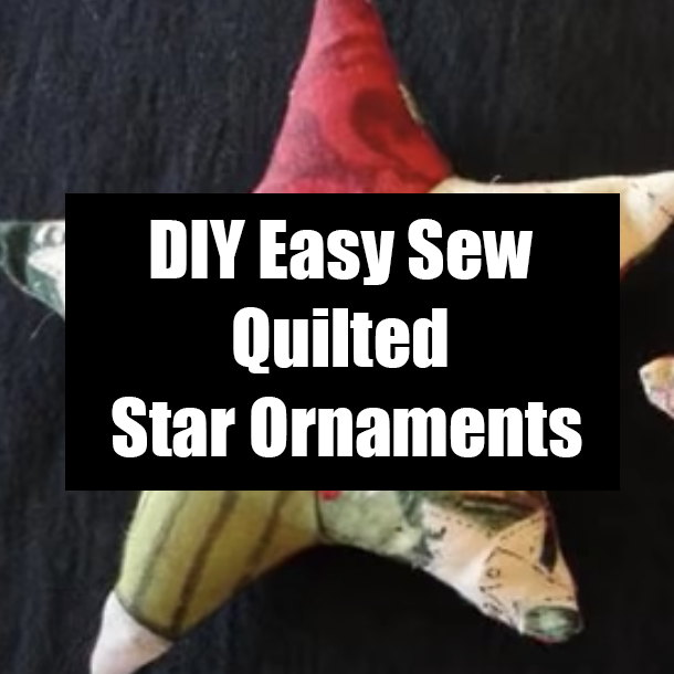 DIY Easy Sew Quilted Star Ornaments