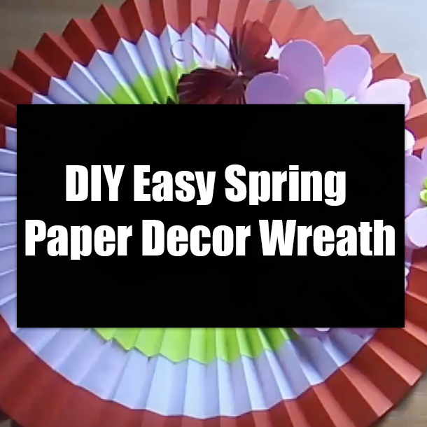 DIY Easy Spring Paper Decor Wreath