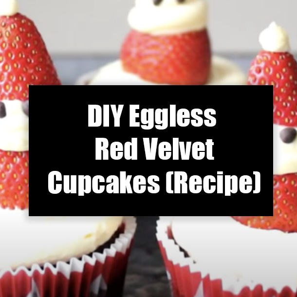 DIY Eggless Red Velvet Cupcakes (Recipe)