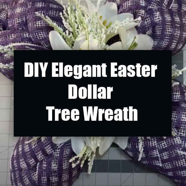 DIY Elegant Easter Dollar Tree Wreath