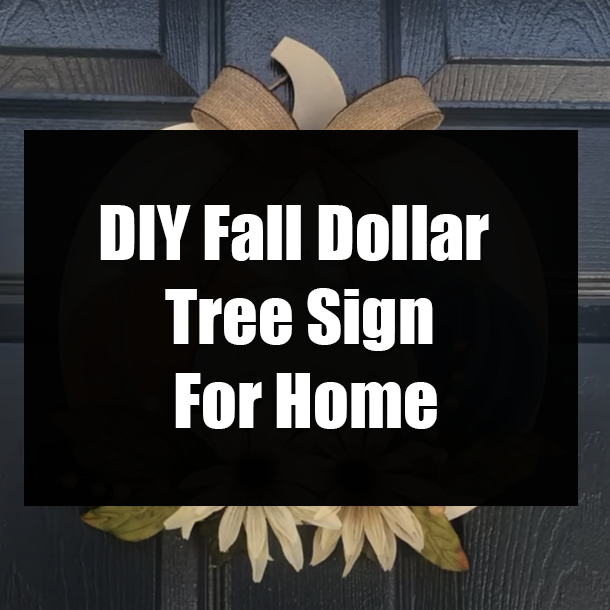 DIY Fall Dollar Tree Sign For Home
