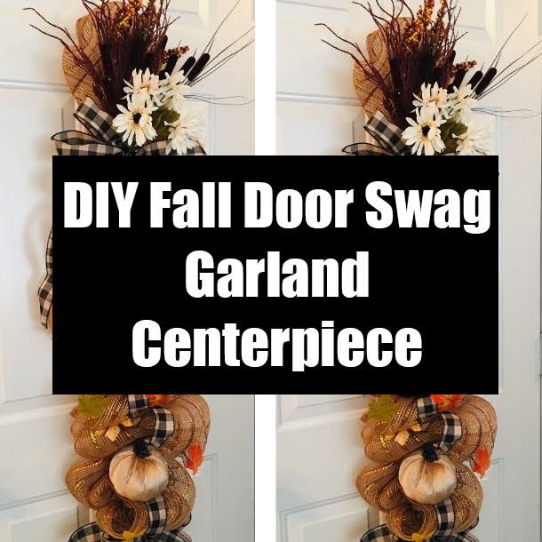 DIY Fall Door Swag Garland Centerpiece