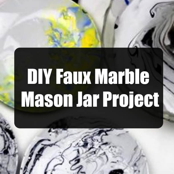 DIY Faux Marble Mason Jar Project