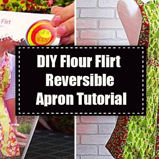 DIY Flour Flirt Reversible Apron Tutorial