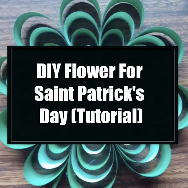 DIY Flower For Saint Patrick's Day (Tutorial)