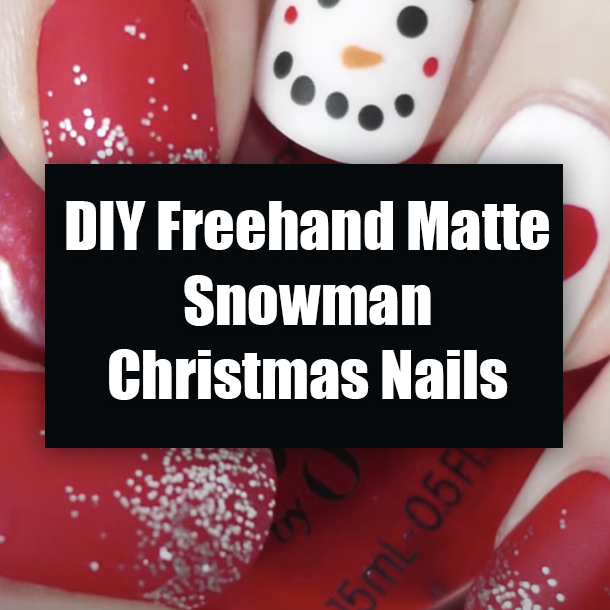 DIY Freehand Matte Snowman Christmas Nails