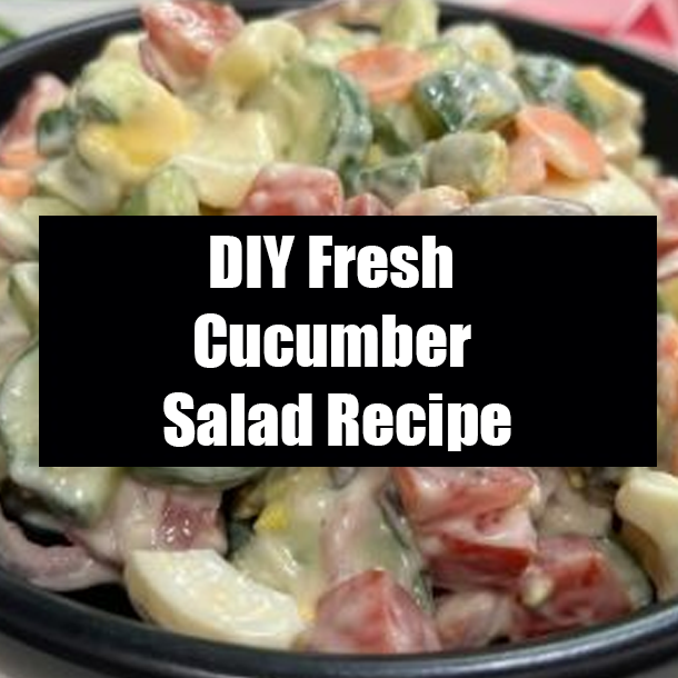 DIY Fresh Cucumber Salad Recipe