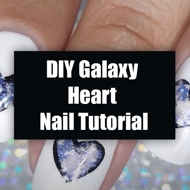 DIY Galaxy Heart Nail Tutorial