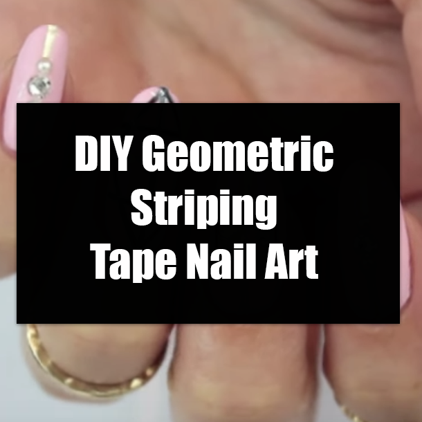 DIY Geometric Striping Tape Nail Art