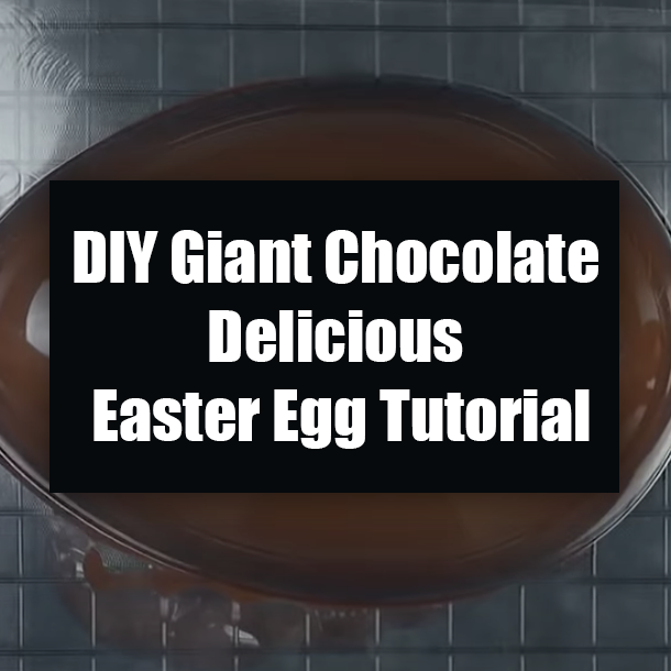 DIY Giant Chocolate Delicious Easter Egg Tutorial