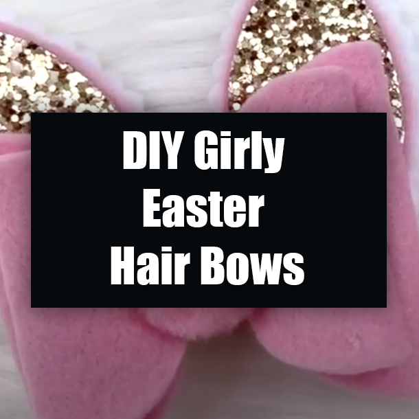 DIY Girly Easter Hair Bows