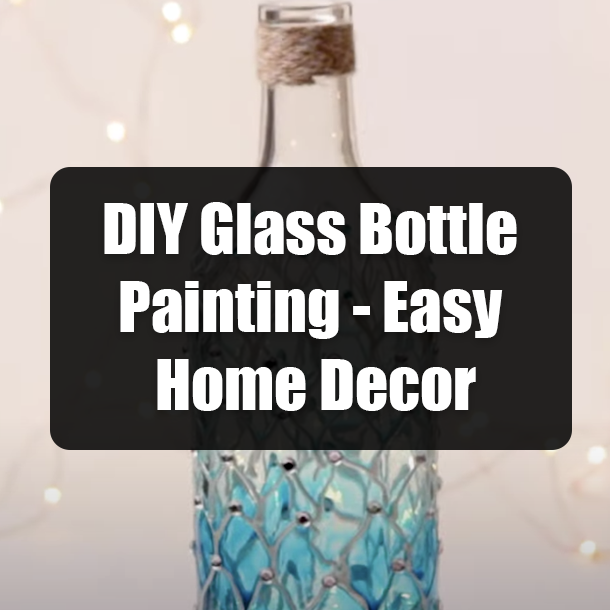 DIY Glass Bottle Painting - Easy Home Decor