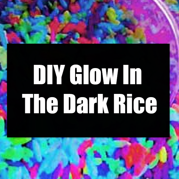 DIY Glow In The Dark Rice