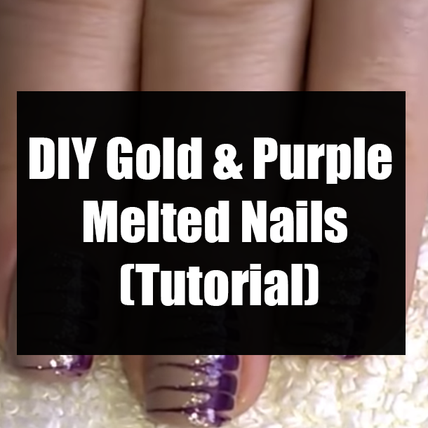 DIY Gold & Purple Melted Nails (Tutorial)