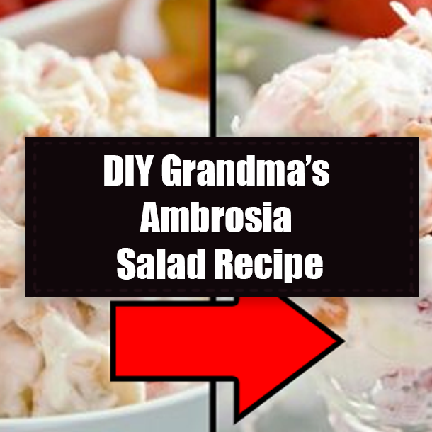 DIY Grandma’s Ambrosia Salad Recipe