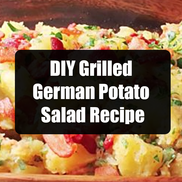 DIY Grilled German Potato Salad Recipe