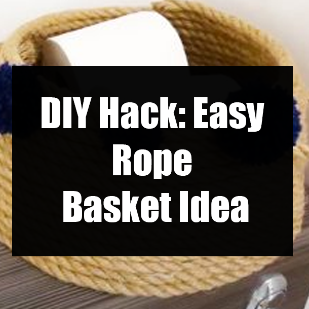 DIY Hack: Easy Rope Basket Idea