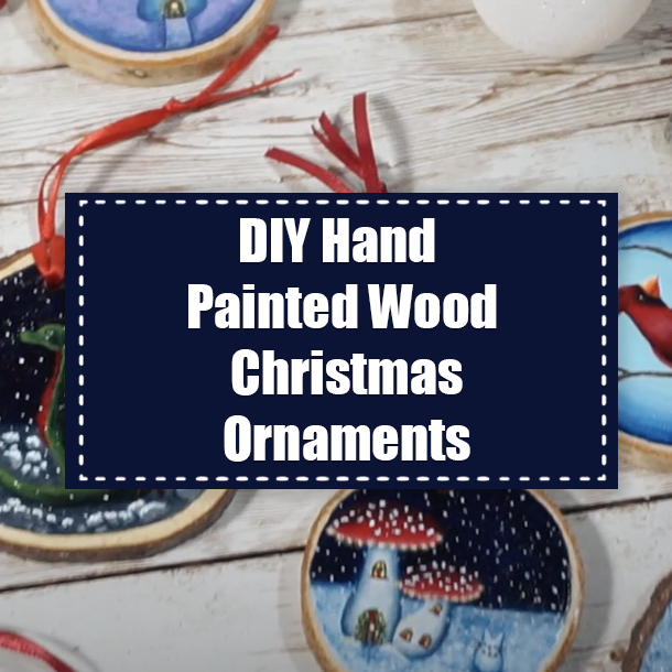 DIY Hand Painted Wood Christmas Ornaments