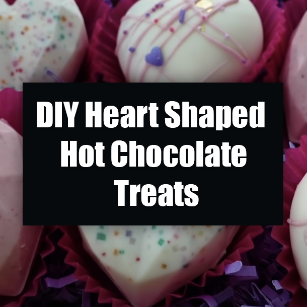 DIY Heart Shaped Hot Chocolate Treats