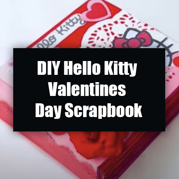 DIY Hello Kitty Valentines Day Scrapbook