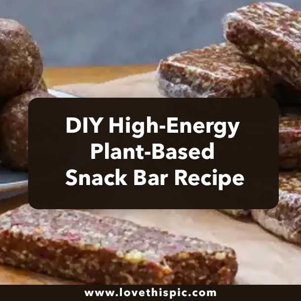 DIY High-Energy Plant-Based Snack Bar Recipe