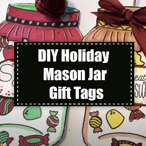 DIY Holiday Mason Jar Gift Tags