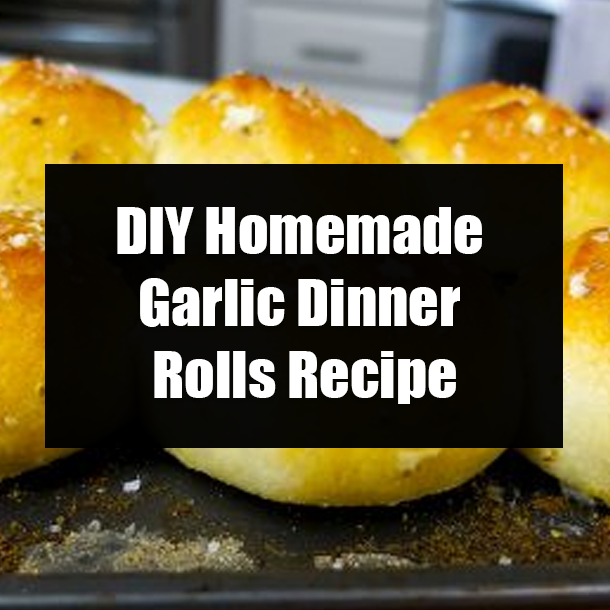 DIY Homemade Garlic Dinner Rolls Recipe
